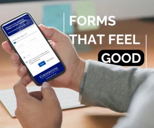 Person holds a phone displaying an online enrollment form with Cornerstone College & Seminary branding; overlay text says 'FORMS THAT FEEL GOOD'.